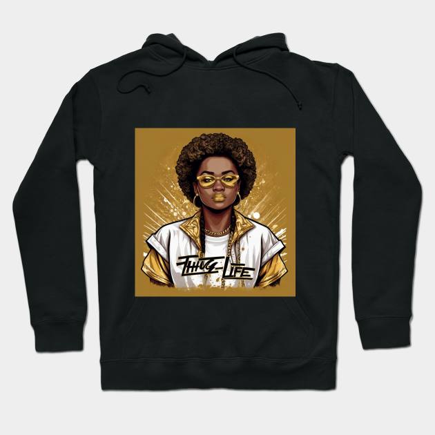 golden girl thug life Hoodie by Strange-desigN